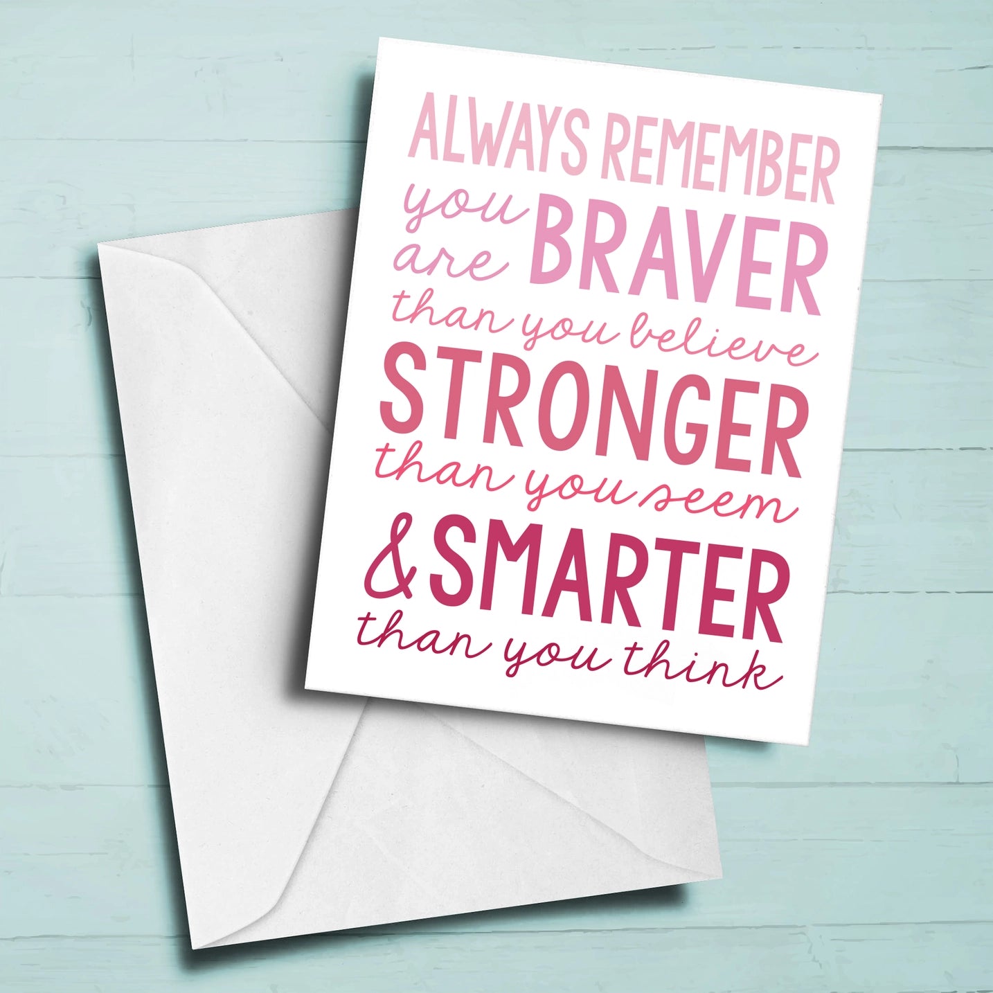 Braver, Stronger, Smarter Greeting Card – Inspirational Quote, Blank Inside, Made in the USA